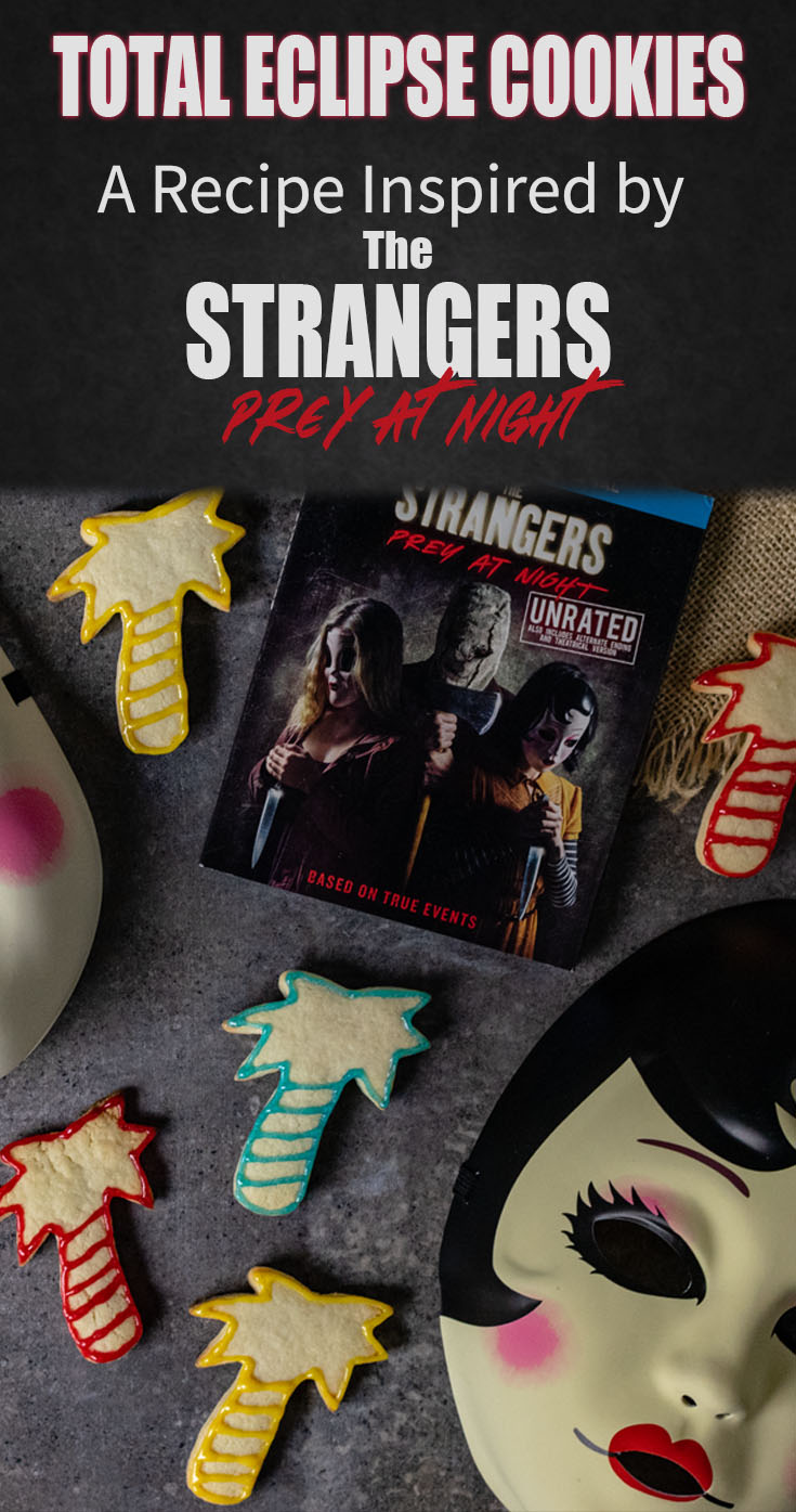Horror Movie Recipes | Halloween Recipes | Cookie Recipes | Cut Out Cookies | The Strangers: Prey at Night | The Geeks have created a brand new fun recipe, Total Eclipe Cookies, for The Strangers: Prey at Night! [sponsored] 2geekswhoeat.com