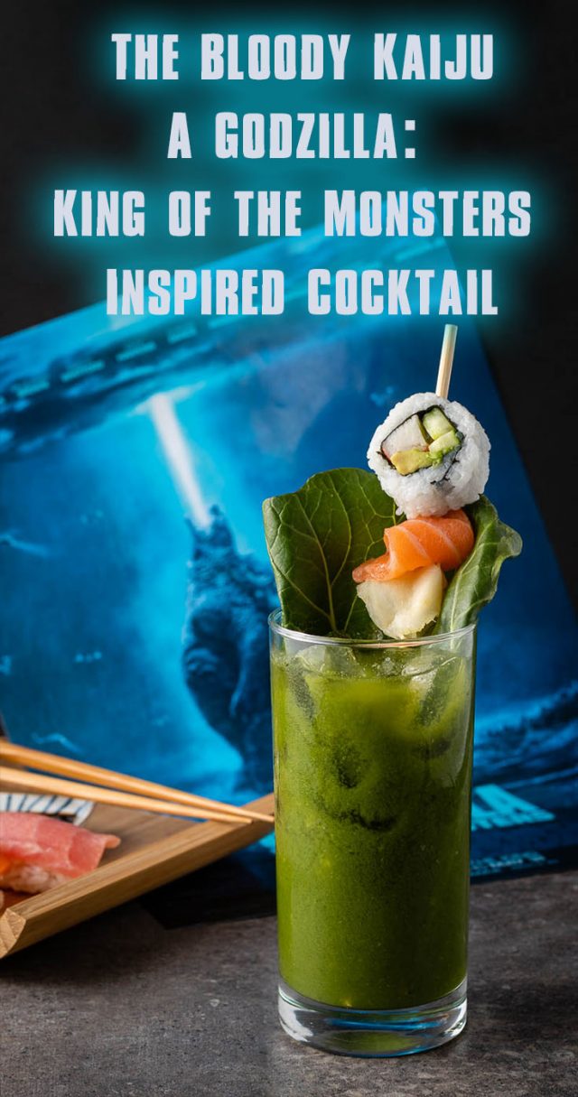 The Bloody Kaiju: A Godzilla: King of the Monsters Inspired Cocktail
