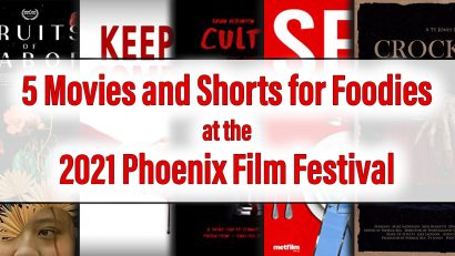 The Geeks have rounded up a list of 5 films and shorts that foodies will enjoy at the 2021 Phoenix Film Festival. 2geekswhoeat.com #PFF2021 #PhoenixFilmFestival #FoodieMovies