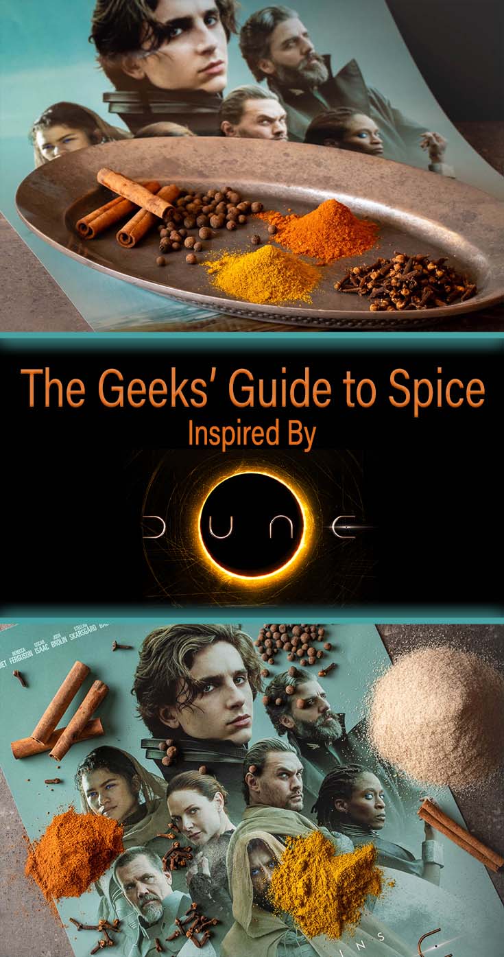 To get ready for the release of Dune, The Geeks have put together The Geeks' Guide to Spice discussing the use of spice and where to find it. 2geekswhoeat.com #Dune #Spice #HowTo #HomeCooking #DIY