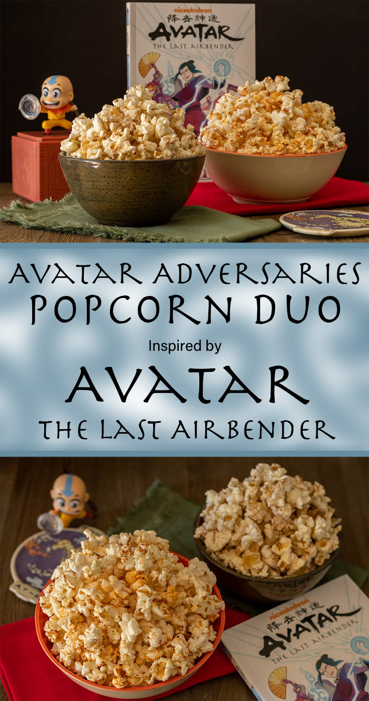 [AD] The Geeks have created a new sponsored recipe for an Avatar Adversaries Popcorn Duo inspired by the hit show Avatar: The Last Airbender. 2geekswhoeat.com #AvatarAdversaries #Avatar #Nickelodeon #Popcorn #GeekyRecipes #GeekyFood 